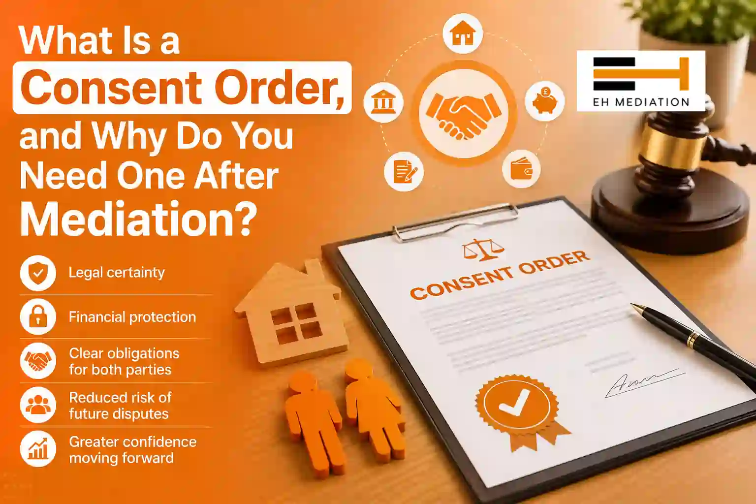 What Is a Consent Order, and Why Do You Need One After Mediation Medway?